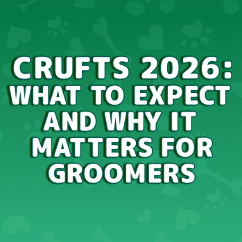 Crufts 2026: What to Expect and Why It Matters for Groomers